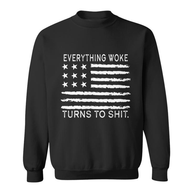 Funny Anti Biden Everything Woke Turns To Shit American Flag Sweatshirt