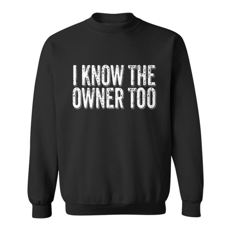 Funny Bartender Gif Bouncer I Know The Owner Too Club Bar Pub Gift Sweatshirt