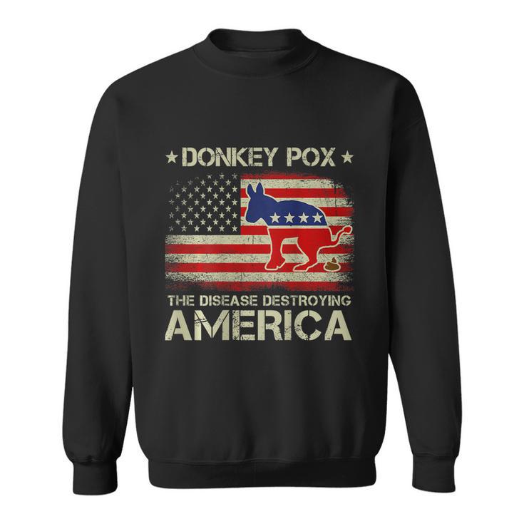 Funny Biden Donkey Pox The Disease Destroying Vintage America Flag Sweatshirt