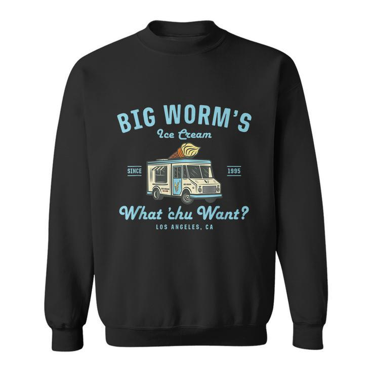 Funny Big Worms Ice Cream Truck Gift What Chu Want Gift Tshirt Sweatshirt