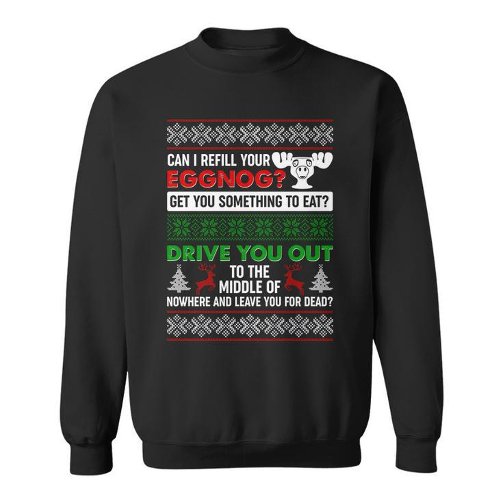 Funny Can I Refill Your Eggnog Ugly Christmas Sweater Sweatshirt
