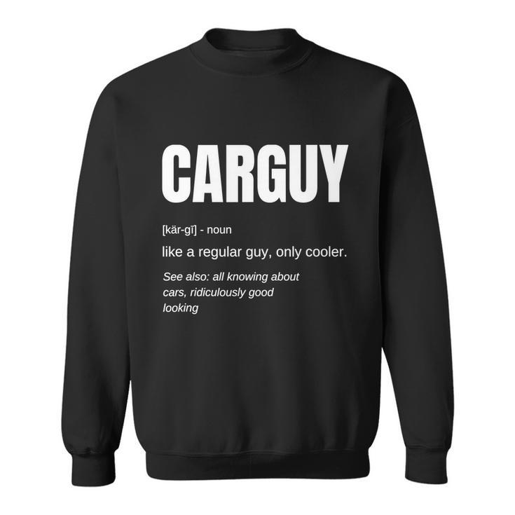 Funny Car Guy Tshirt Gift Car Guy Definition Graphic Design Printed Casual Daily Basic Sweatshirt