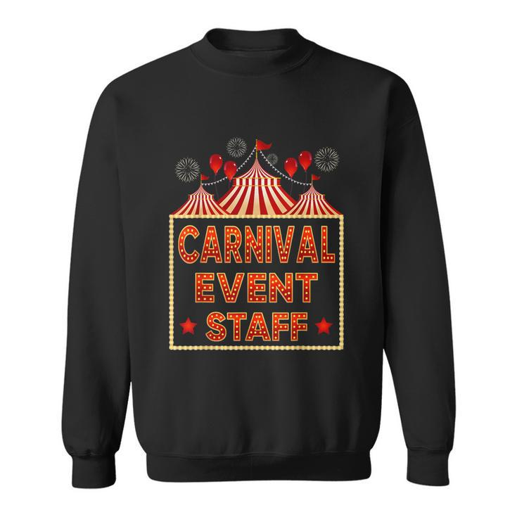 Funny Carnival Event Staff Circus Theme Quote Carnival Sweatshirt