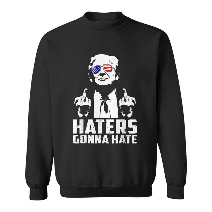 Funny Haters Gonna Hate President Donald Trump Middle Finger Sweatshirt