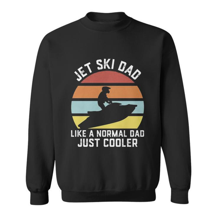Funny Jet Ski Dad Sweatshirt