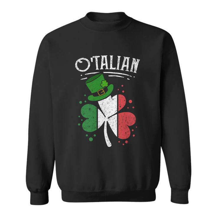 Funny Otalian Funny Italian Irish Relationship Gift Funny St Patricks Day Gift Sweatshirt