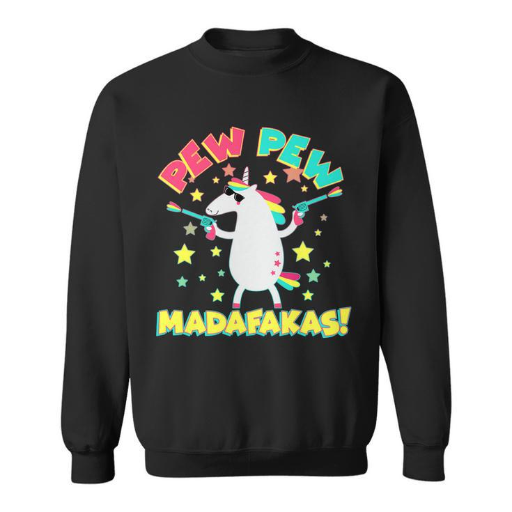 Funny Pew Pew Madafakas Unicorn Sweatshirt