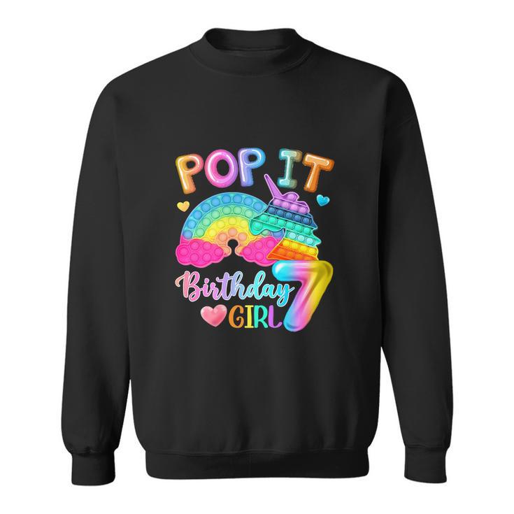 Funny Pop It Birthday Girl For 7 Year Old Girls Unicorn Party Sweatshirt