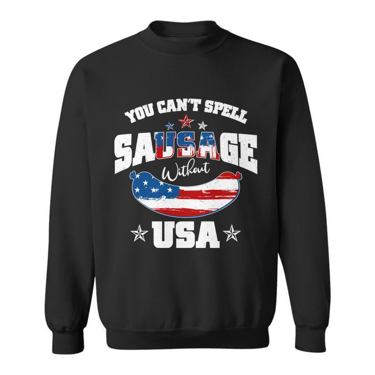 Funny You Cant Spell Sausage Without Usa Sweatshirt