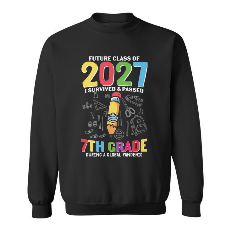 Future Class Of 2027 7Th Grade First Day Of School Back To School Sweatshirt
