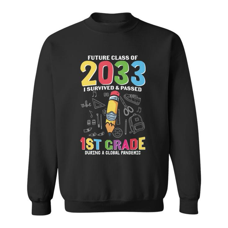 Future Class Of 2033 1St Grade Back To School Sweatshirt