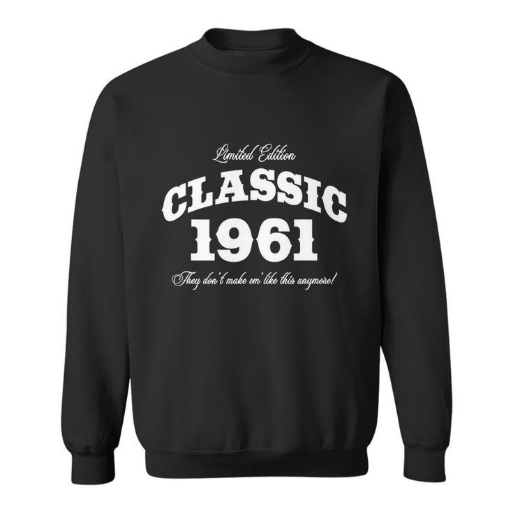 Gift For 60 Year Old Boys Girls Vintage Classic Car 1961 60Th Birthday Funny Gif Sweatshirt