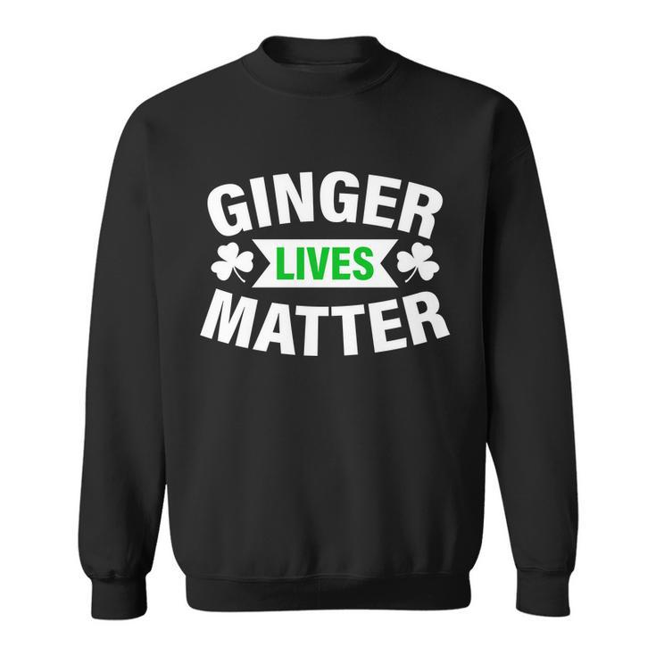 Ginger Lives Matter - St Patricks Day Sweatshirt