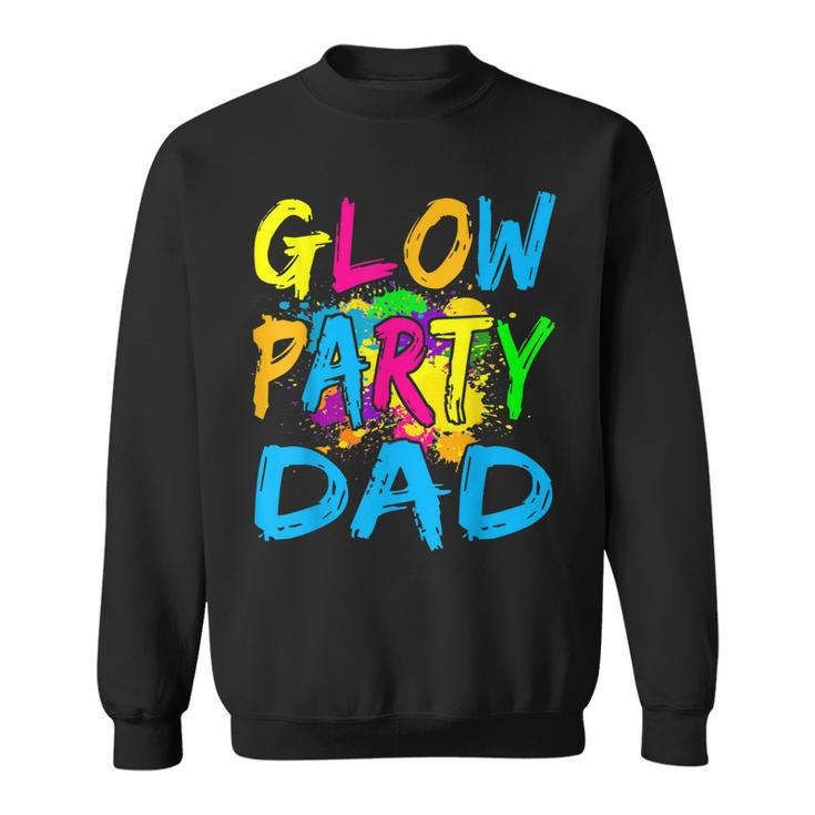 Glow Party Clothing Glow Party T  Glow Party Dad  V2 Men Women Sweatshirt Graphic Print Unisex