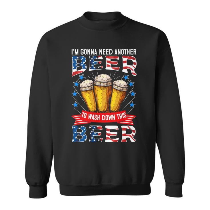 Gonna Need Another Beer V2 Sweatshirt