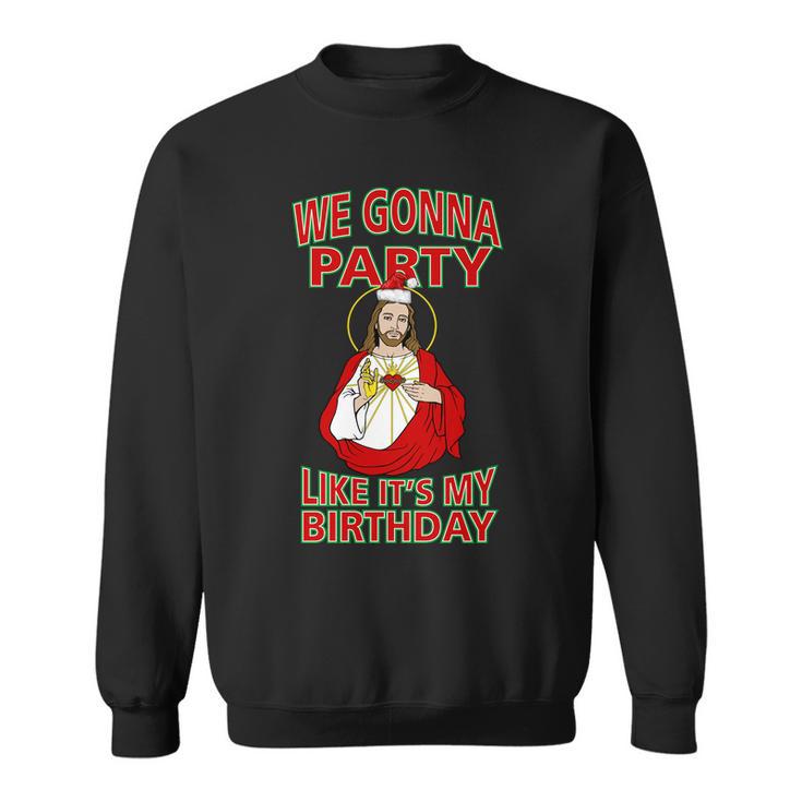 Gonna Party Like Its My Birthday Jesus Tshirt Sweatshirt