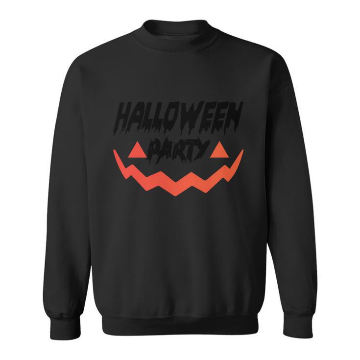 Halloween Party Pumpkin Halloween Quote Sweatshirt