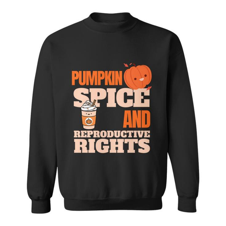Halloween Pumpkin Spice And Reproductive Support Design Cute Gift Sweatshirt