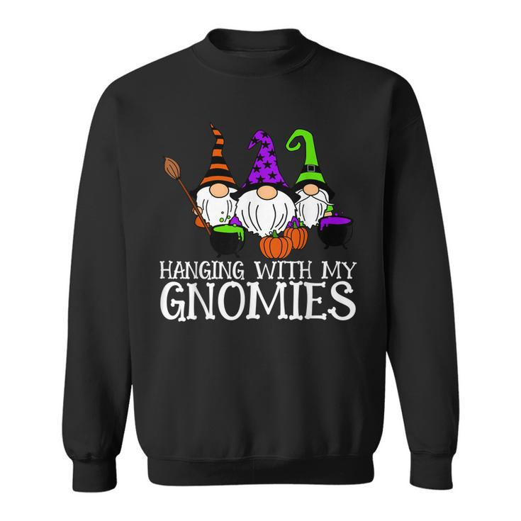 Hanging With My Gnomies Funny Garden Gnome Halloween  Men Women Sweatshirt Graphic Print Unisex
