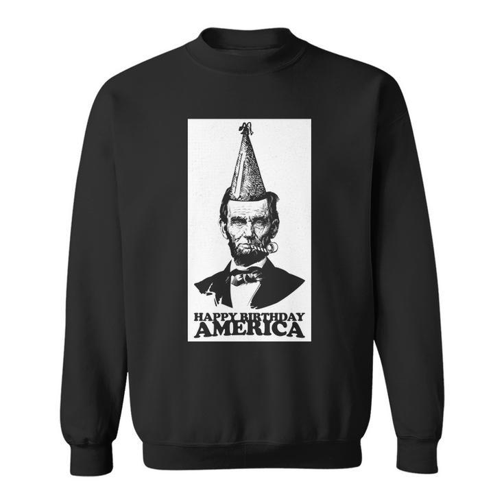 Happy Birthday America Abe Lincoln Sweatshirt