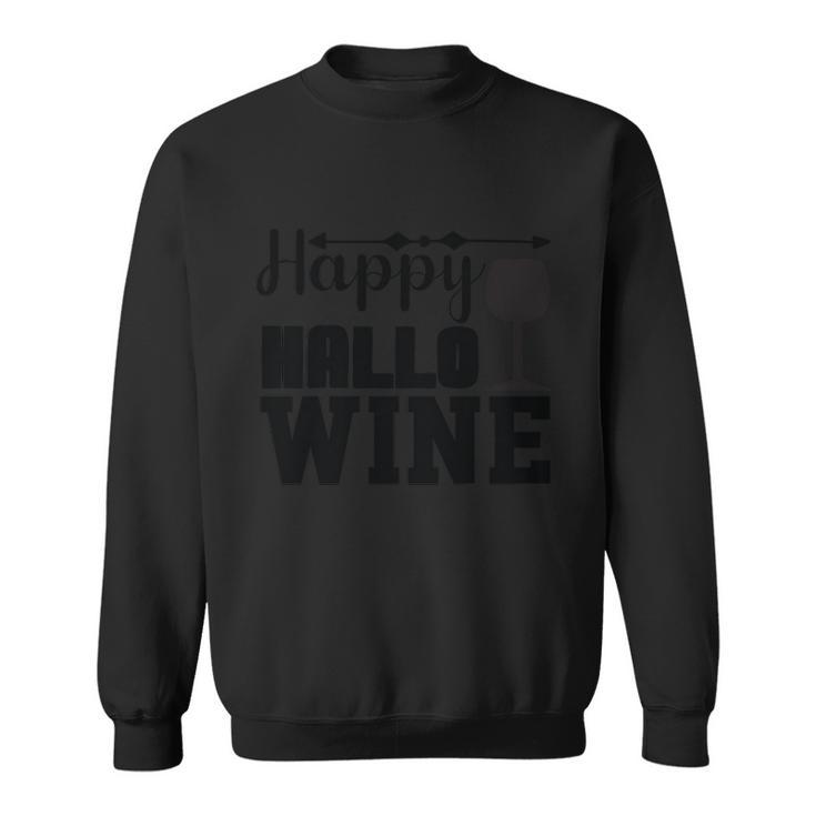 Happy Hallo Wine Halloween Quot Sweatshirt