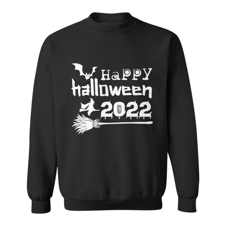 Happy Halloween 2022 Halloween Quote Sweatshirt