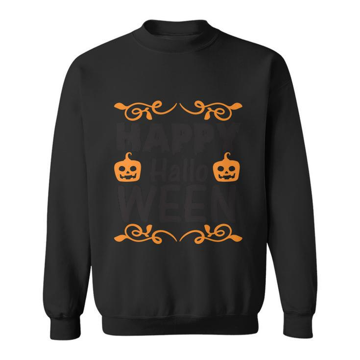 Happy Halloween Pumpkin Halloween Quote V3 Sweatshirt