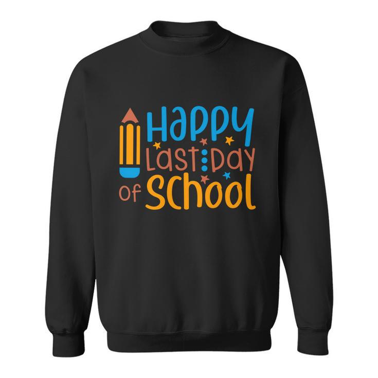 Happy Last Day Of School Gift V3 Sweatshirt