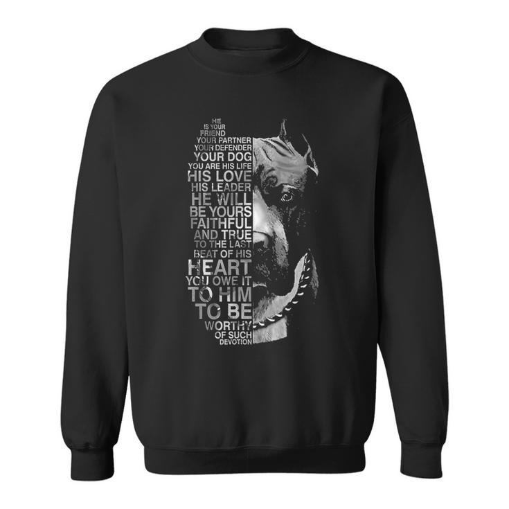 He Is Your Friend Your Partner Your Dog Pitbull Sweatshirt