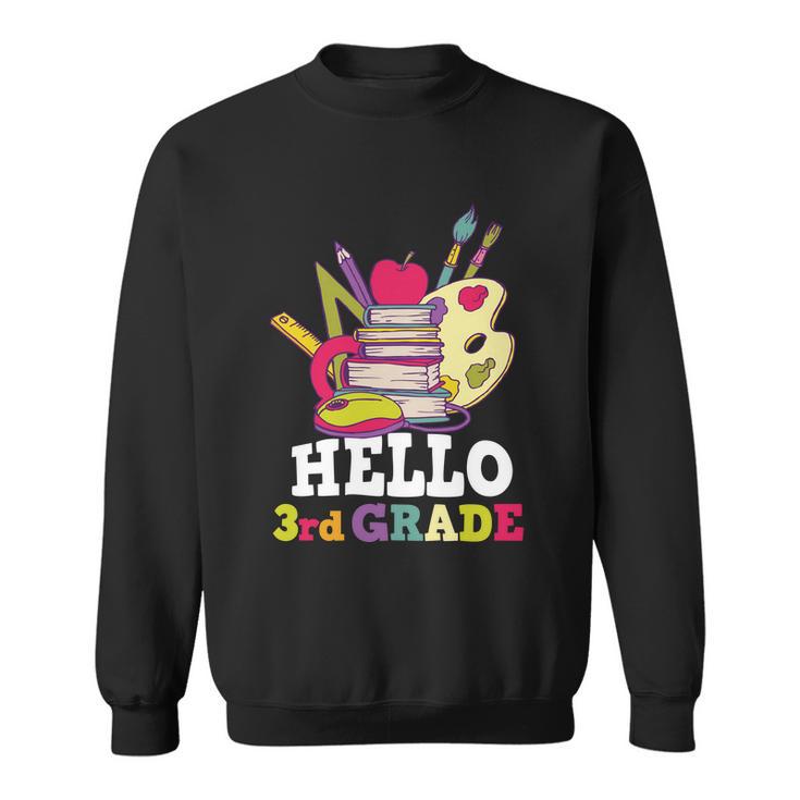 Hello 3Rd Grade Back To School First Day Of School V2 Sweatshirt