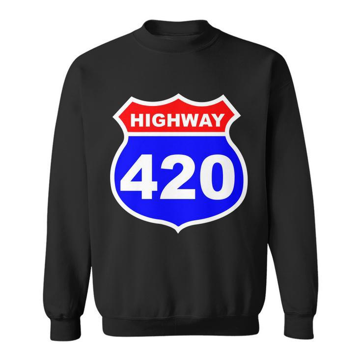 Highway 420 Sign Weed Sweatshirt