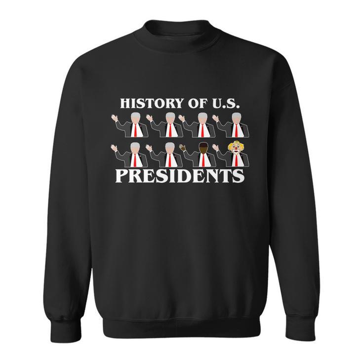 History Of US Presidents Anti Trump Clown Sweatshirt