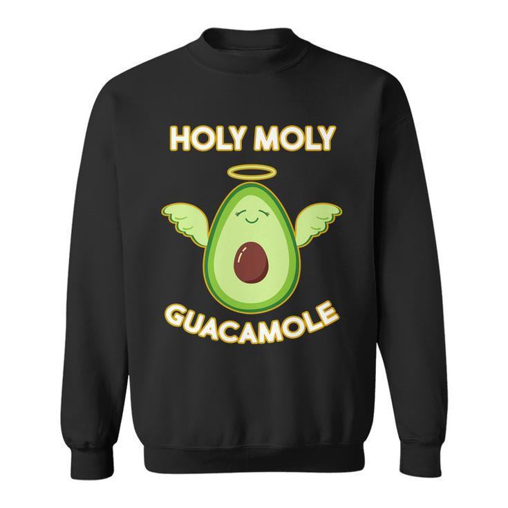 Holy Moly Guacamole Sweatshirt