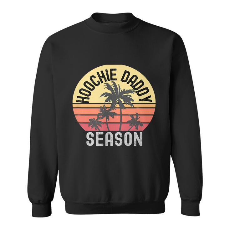 Hoochie Daddy Season V2 Sweatshirt