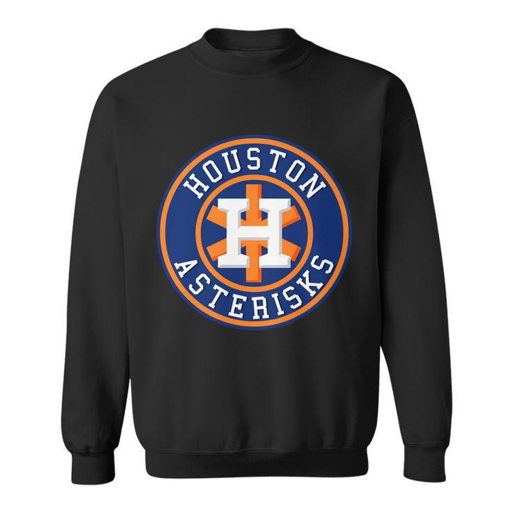 Houston Asterisks Baseball Cheated In  Sweatshirt