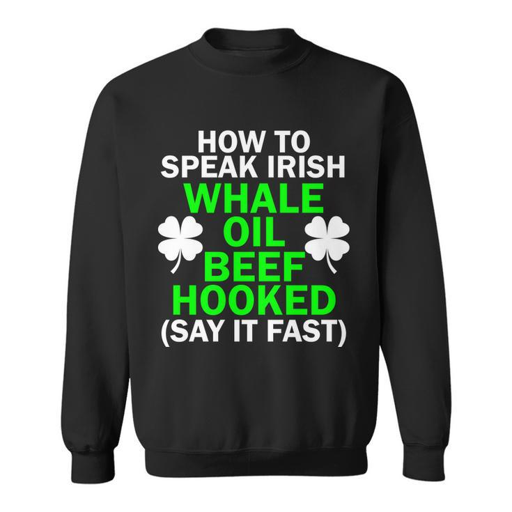 How To Speak Irish Tshirt Sweatshirt