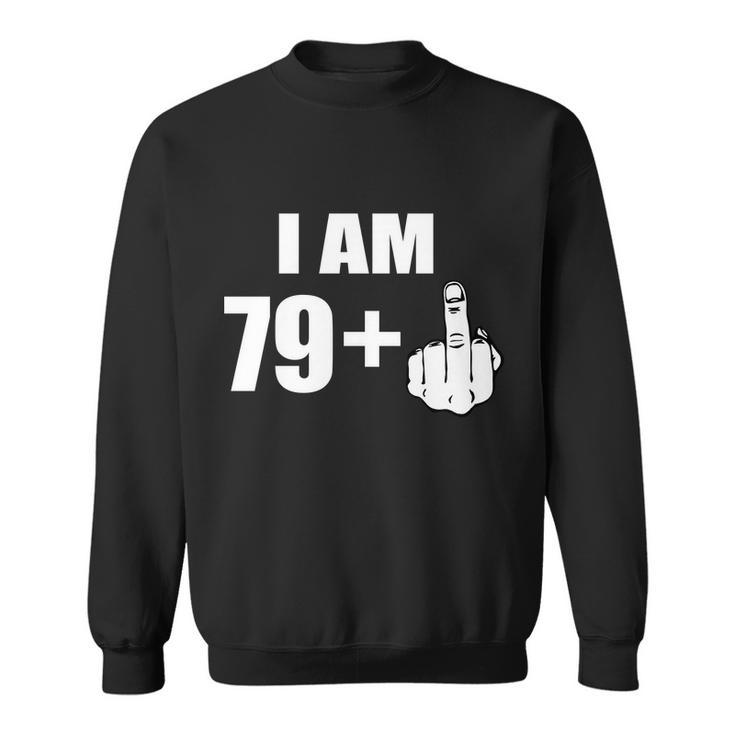 I Am 80 Middle Finger 80Th Birthday Gift Sweatshirt