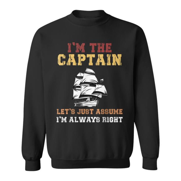 I Am The Captain Of This Boat Funny Boating Man Women Kids  Sweatshirt