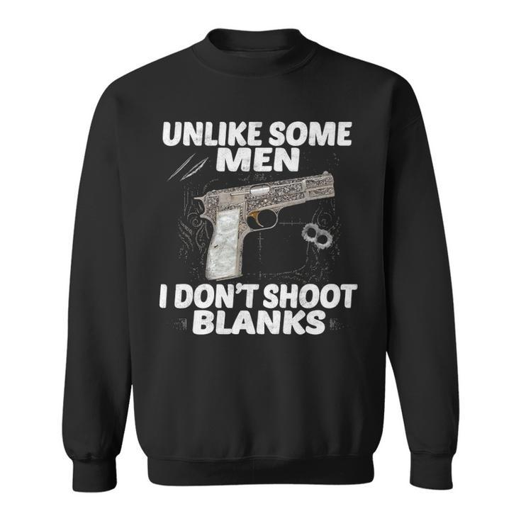 I Dont Shoot Blanks V2 Sweatshirt