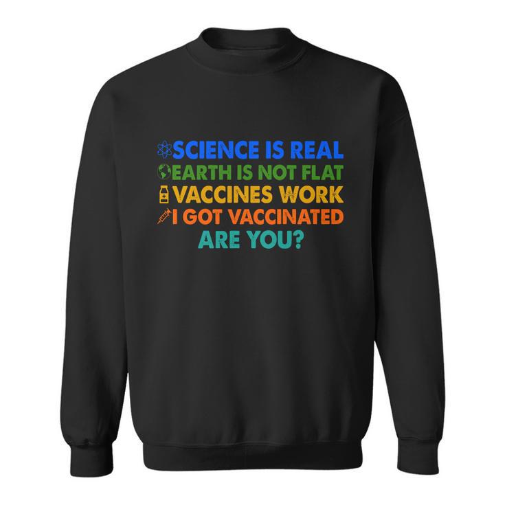 I Got Vaccinated Are You Vaccine Shot Tshirt Sweatshirt