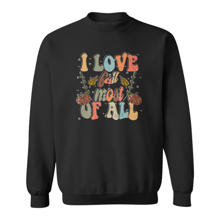 I Love Fall Most Of All V3 Men Women Sweatshirt Graphic Print Unisex