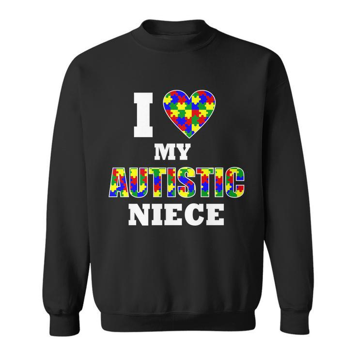 I Love My Autistic Niece Autism Sweatshirt