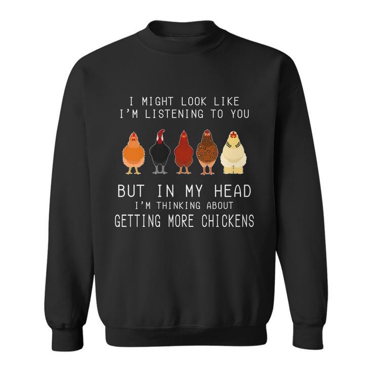 I Might Look Like Im Listening To You But In My Head Tshirt Sweatshirt