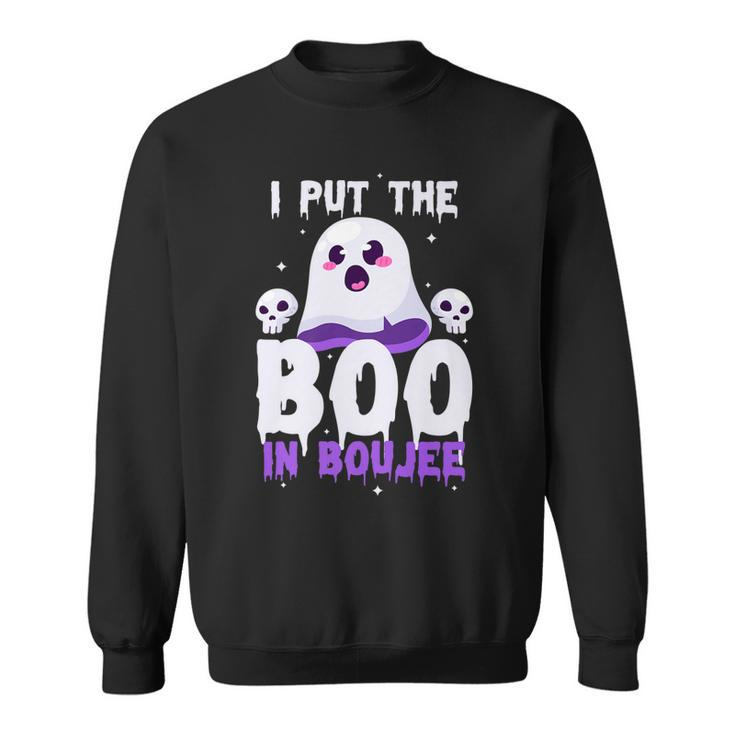 I Put The Boo In Boujee Cute Ghost Halloween Sweatshirt