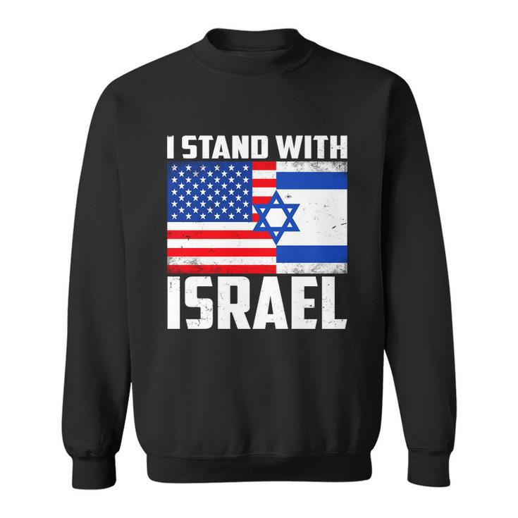 I Stand With Israel Us Flags United Distressed Sweatshirt