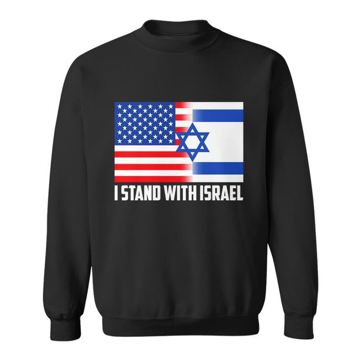 I Stand With Israel Usa Flags United Together Sweatshirt