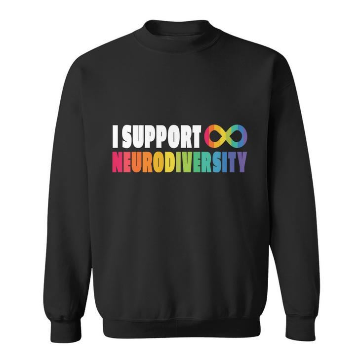 I Support Neurodiversity Sweatshirt