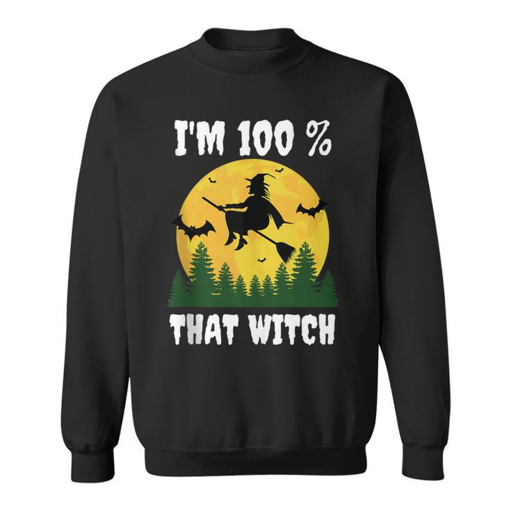 Im 100 Percent That Witch Funny Halloween Dna Results  Sweatshirt