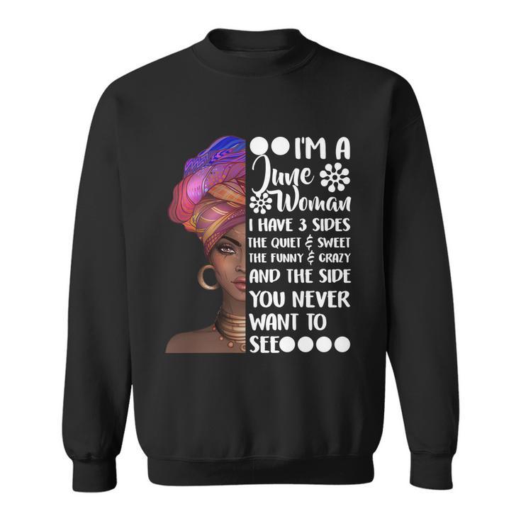 Im A June Woman Cute Birthday Sweatshirt