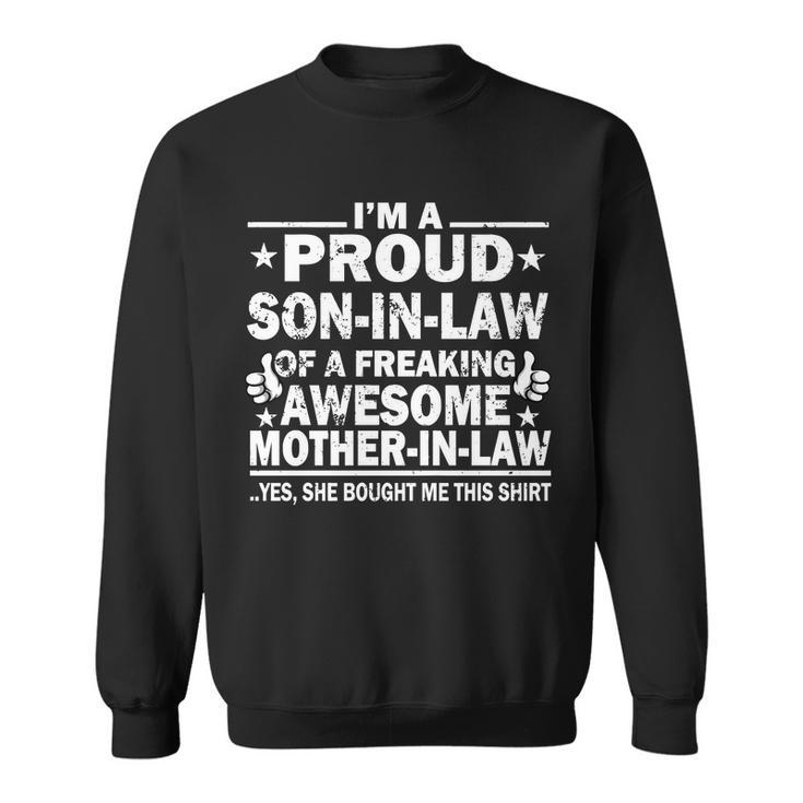 Im A Proud Son In Law Of A Freaking Awesome Mother In Law Tshirt Sweatshirt